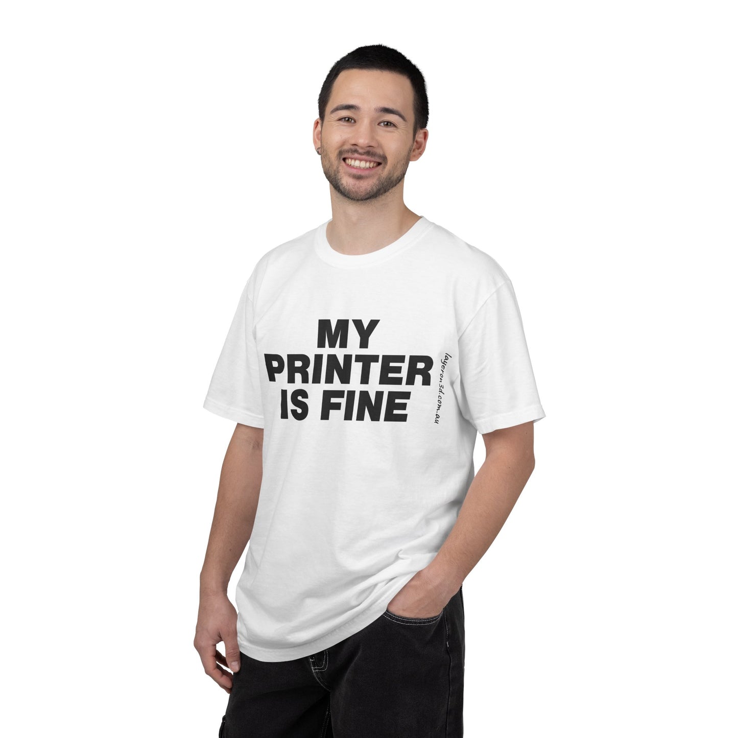 My Printer is Fine — Graphic Tee