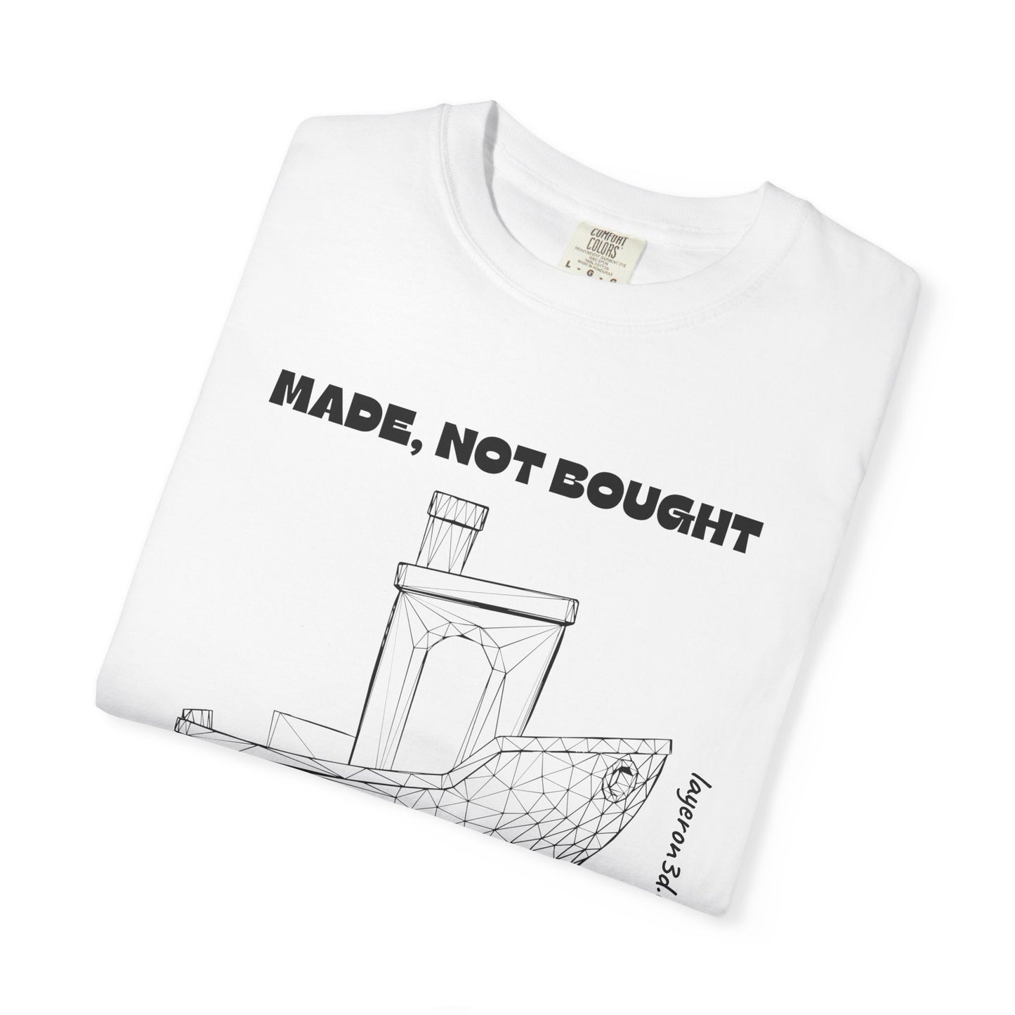 Made, Not Bought — Graphic Tee for Makers